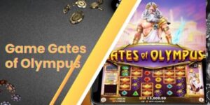 Gates Of Olympus - Jackpot Siêu Khủng Đang Chờ Bạn